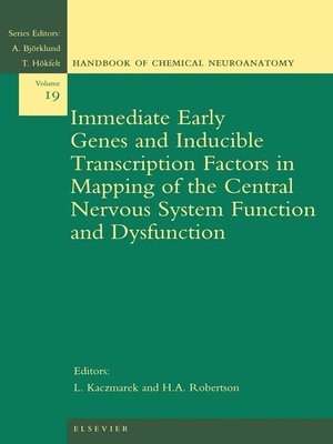 cover image of Immediate Early Genes and Inducible Transcription Factors in Mapping of the Central Nervous System Function and Dysfunction